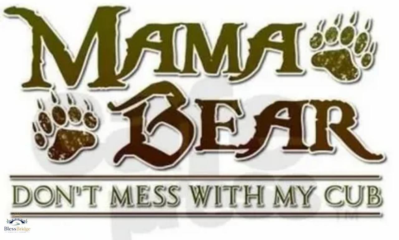 Mama Bear Quotes featuring powerful sayings about a mother's love, strength, courage, protection, and unconditional care.