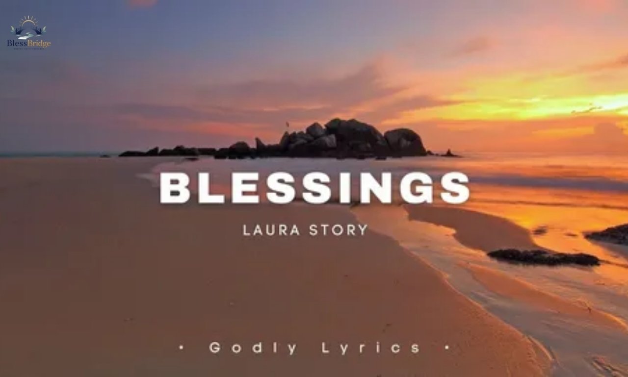 Blessings Laura Story song meaning and inspirational message