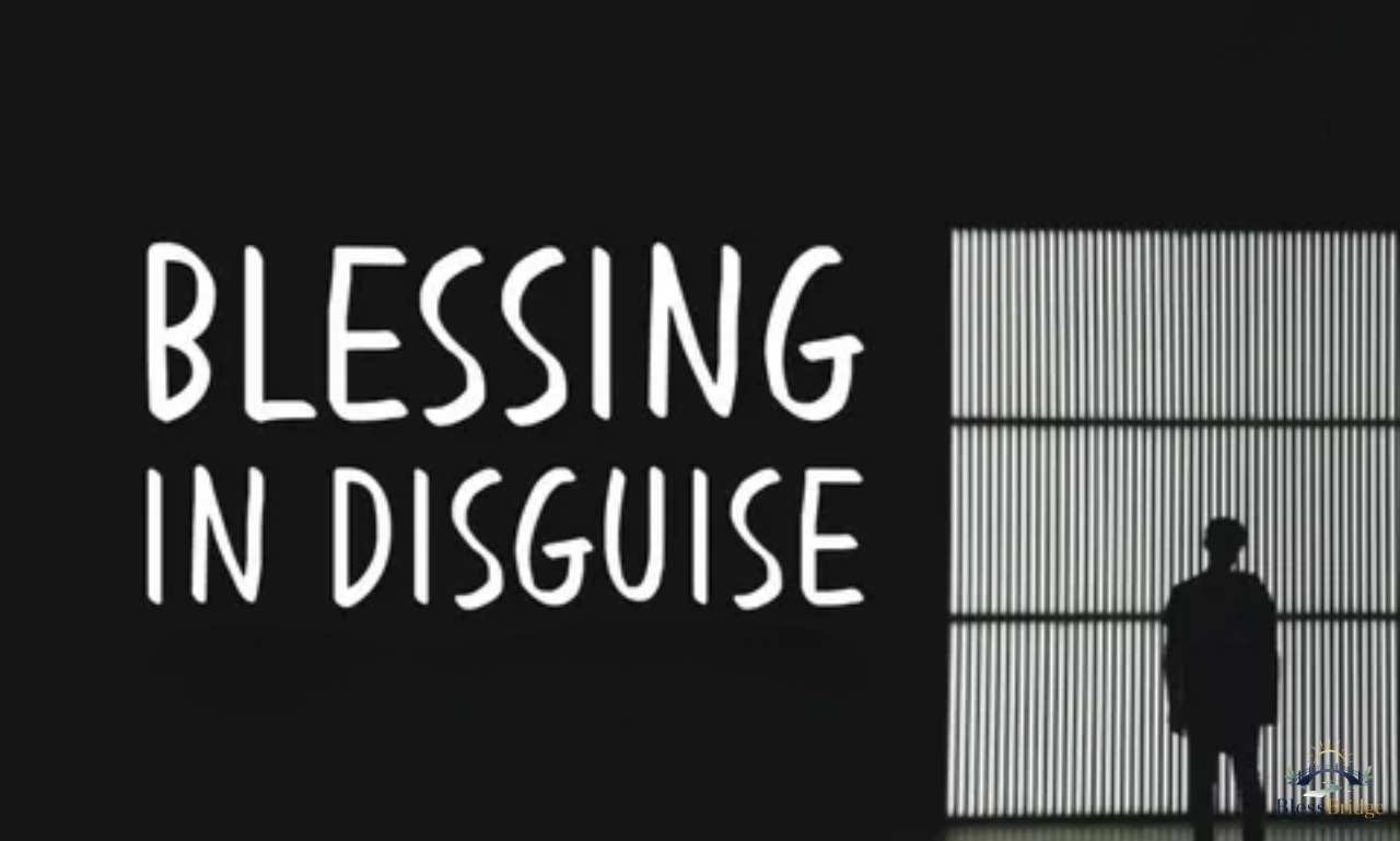 Blessings in disguise quotes about hope after difficult times