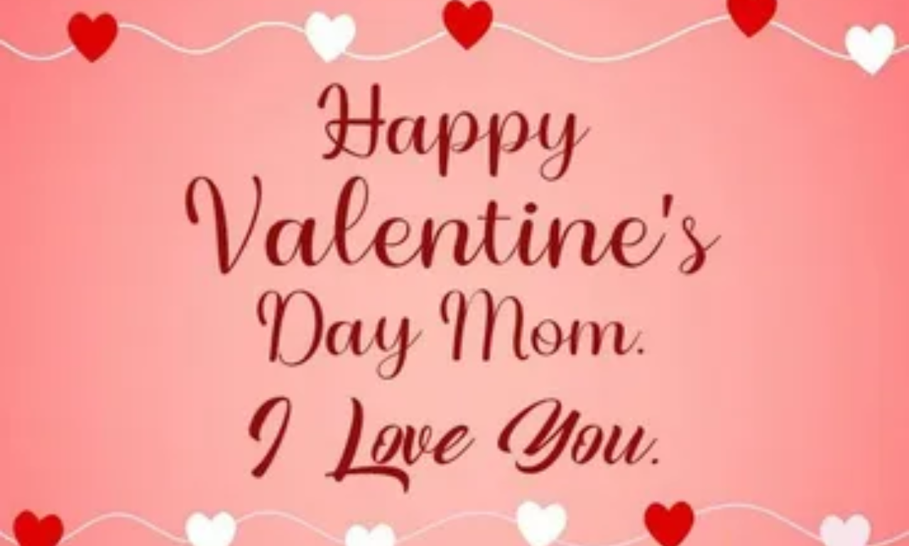 Heartfelt Mother Valentine’s Day quotes celebrating love and appreciation for Mom.