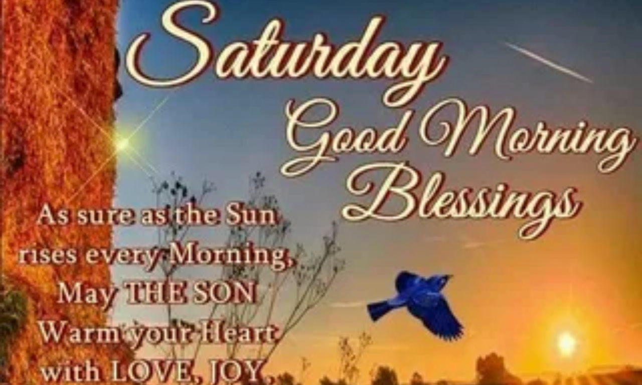 Saturday Good Morning Blessings with peaceful morning wishes and inspiring prayers