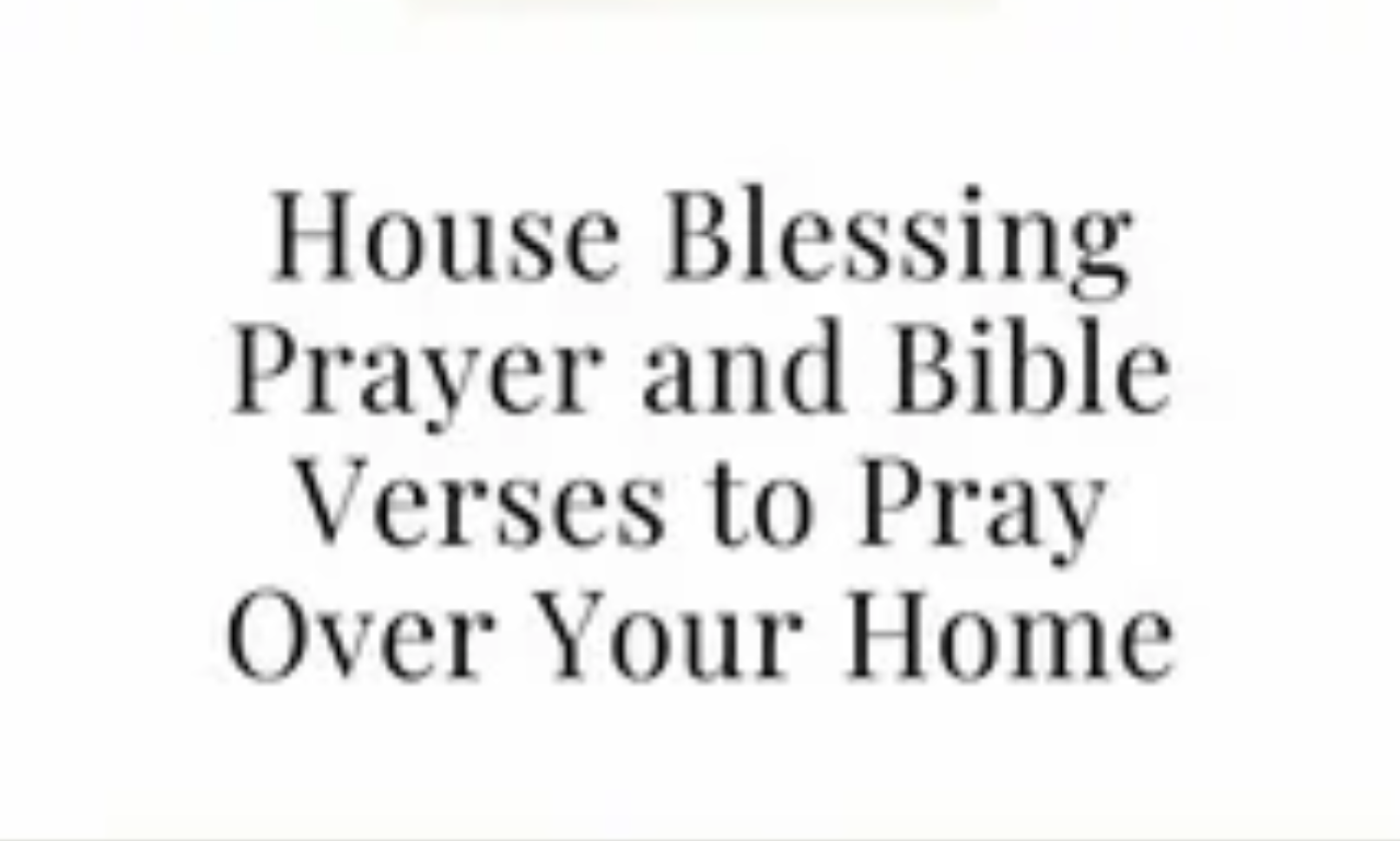 House protection prayer for God's protection, peace, and blessings over a home and family