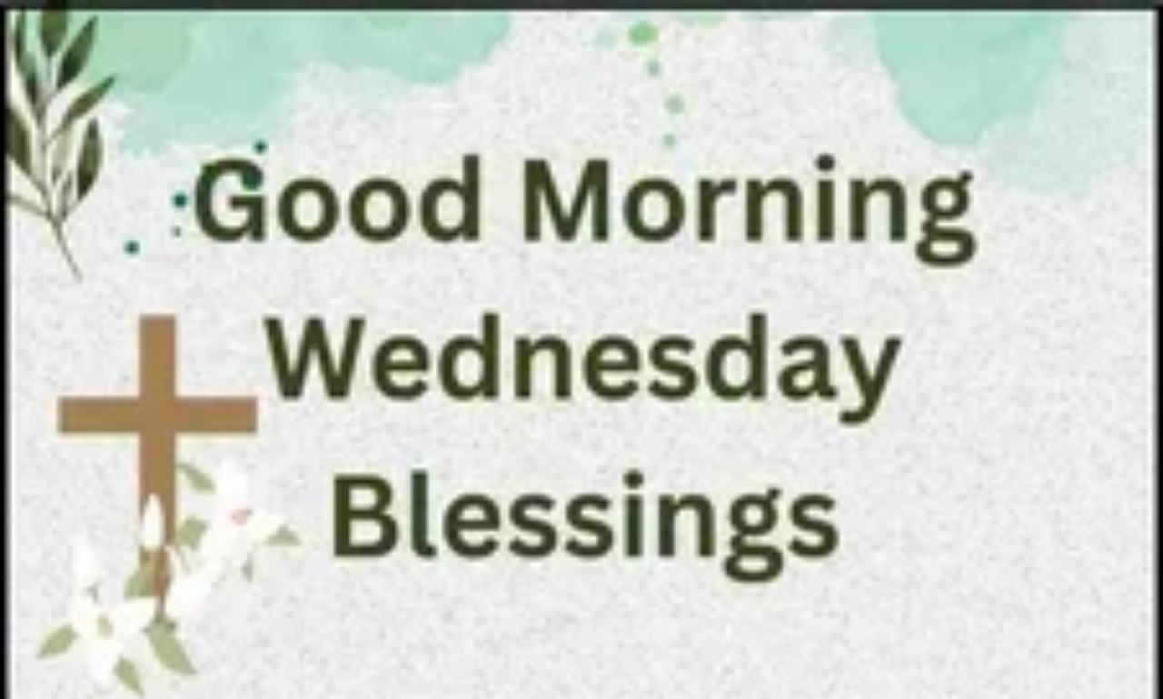 Good Morning Wednesday prayers with powerful blessings and inspiring messages